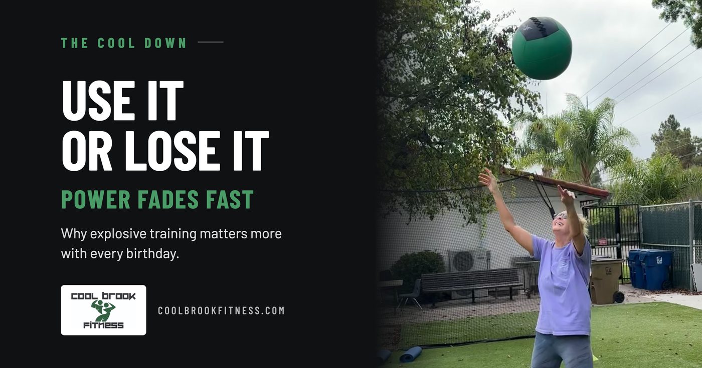 Use it or lose it: power fades fast — Cool Brook Fitness